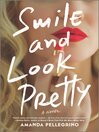 Cover image for Smile and Look Pretty